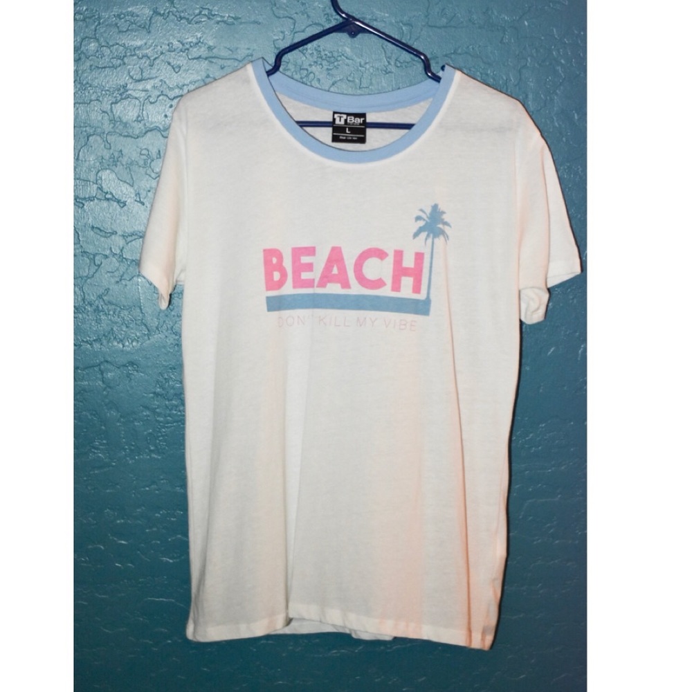 "Beach (Don't Kill My Vibe)" Graphic Tee TBar
